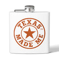 Burnt Orange & White Texas Made Me 6oz Stainless Steel Flask