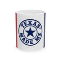 Texas Made Me Ceramic Mug – Texas Flag Stripe Coffee Cup (11oz, 15oz)