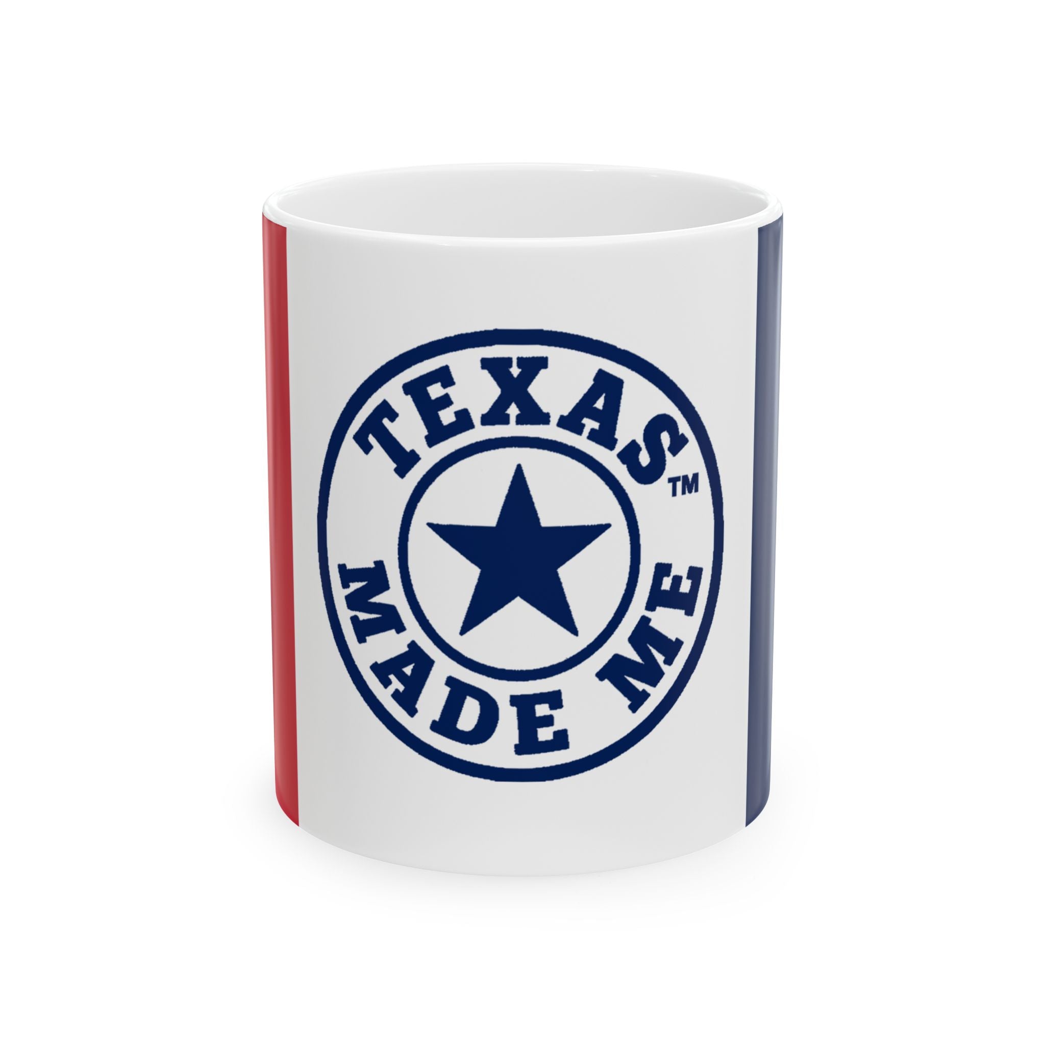 Texas Made Me Ceramic Mug – Texas Flag Stripe Coffee Cup (11oz, 15oz)