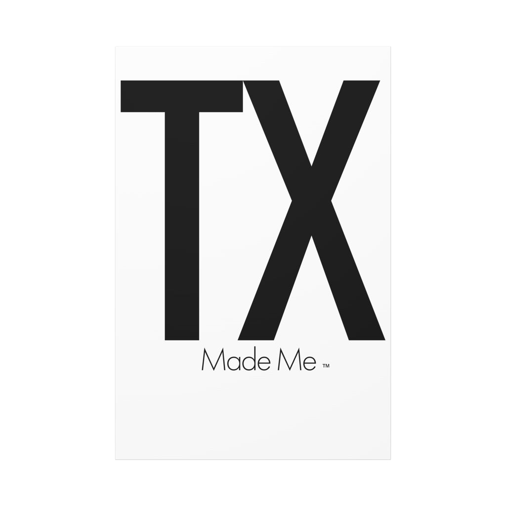 TX Made Me Matte Canvas Wall Art — Minimalist Texas Typography Print